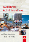 AUXILIARES ADMINISTRATIVOS DEL AYUNTAMIENTO DE TORRENT. TEMARIO. VOLUMEN 2