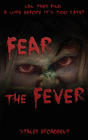 FEAR THE FEVER