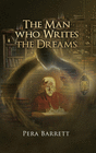 THE MAN WHO WRITES THE DREAMS
