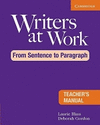 WRITERS AT WORK FROM SENTENCE TO PARAGRAPH TEACHER S MANUAL
