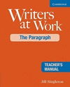 WRITERS AT WORK THE PARAGRAPH TEACHER S MANUAL