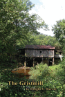 THE GRISTMILL