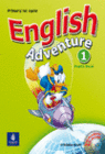 ENGLISH ADVENTURE 1. PUPIL�S BOOK