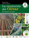 LA REVOLUCION DEL OLIVAR 2 EDICION REVISADA Y AMPLIADA