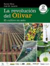 LA REVOLUCION DEL OLIVAR 2� EDICION REVISADA Y AMPLIADA