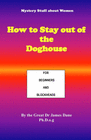HOW TO STAY OUT OF THE DOGHOUSE