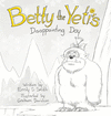 BETTY THE YETI'S DISAPPOINTING DAY