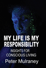 MY LIFE IS MY RESPONSIBILITY