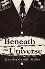 BENEATH THE UNIVERSE