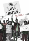 OUR LIVES MATTER
