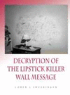 DECRYPTION OF THE LIPSTICK KILLER WALL CODE