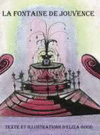 LA FONTAINE DE JOUVENCE