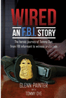 WIRED... AN FBI STORY