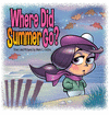 WHERE DID SUMMER GO?