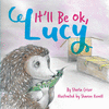 IT'LL BE OKAY, LUCY