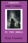 GHOSTS AND CURSES IN THE BIBLE