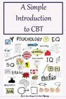 A SIMPLE INTRODUCTION TO CBT