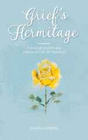 GRIEF'S HERMITAGE