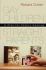 GAY CHILDREN, STRAIGHT PARENTS