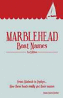 MARBLEHEAD BOAT NAMES - SECOND EDITION