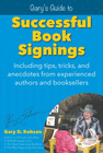 GARY'S GUIDE TO SUCCESSFUL BOOK SIGNINGS