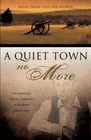 A QUIET TOWN NO MORE