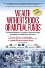 WEALTH WITHOUT STOCKS OR MUTUAL FUNDS