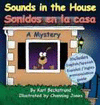 SOUNDS IN THE HOUSE - SONIDOS EN LA CASA