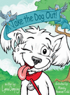 TAKE THE DOG OUT!