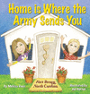 HOME IS WHERE THE ARMY SENDS YOU
