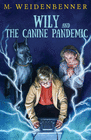 WILY AND THE CANINE PANDEMIC