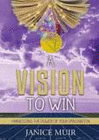 A VISION TO WIN