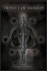 TRINITY OF WORLDS
