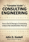 THE COMPLETE GUIDE TO CONSULTING ENGINEERING