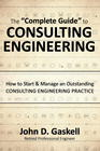 THE COMPLETE GUIDE TO CONSULTING ENGINEERING