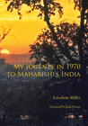 MY JOURNEY IN 1970 TO MAHARISHI'S INDIA