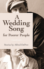 A WEDDING SONG FOR POORER PEOPLE