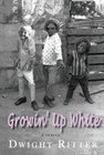GROWIN' UP WHITE