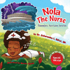 NOLA THE NURSE REMEMBERS HURRICANE KATRINA SPECIAL EDITION