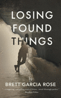 LOSING FOUND THINGS