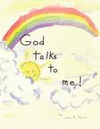 GOD TALKS TO ME!