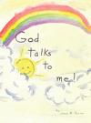 GOD TALKS TO ME!