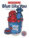 BLUE LIKE YOU (MUSHYMIX STORIES)