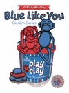 BLUE LIKE YOU (MUSHYMIX STORIES)