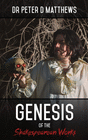 GENESIS OF THE SHAKESPEAREAN WORKS