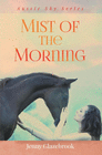 MIST OF THE MORNING