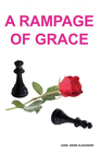 A RAMPAGE OF GRACE