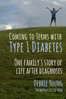 COMING TO TERMS WITH TYPE 1 DIABETES