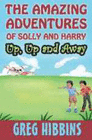 THE AMAZING ADVENTURES OF SOLLY AND HARRY. UP, UP AND AWAY