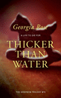 THICKER THAN WATER